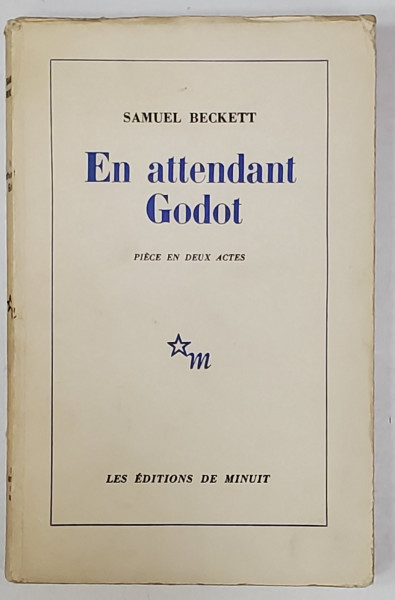 EN ATTENDANT GODOT , PIECE EN DEUX ACTES par SAMUEL BECKETT , 1952 , EDITIA  PRINCEPS *