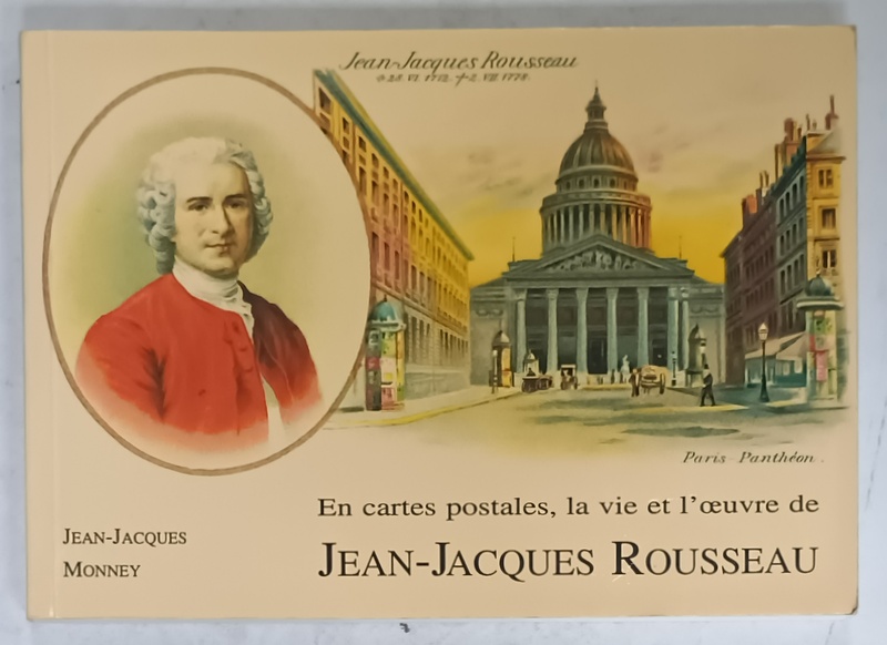 EN CARTES POSTALES , LA VIE ET L 'OEUVRE DE JEAN - JACQUES ROUSSEAU , 1994