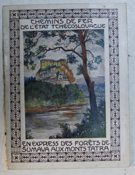 EN EXPRESS DES FORETS DE SUMAVA AUX MONTS TATRA , par EMERICH CECH , 1923