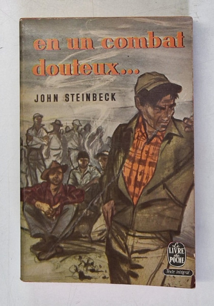 EN UN COMBAT DOUTEUX ...roman par JOHN STEINBECK , 1940