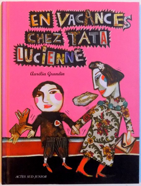 EN VACANCES CHEZ TATA LUCIENNE , 2008