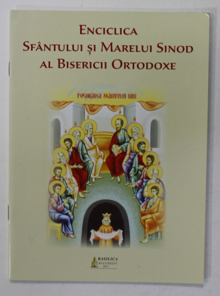 ENCICLICA SFANTULUI SI MARELUI SINOD AL BISERICII ORTODOXE , 2017