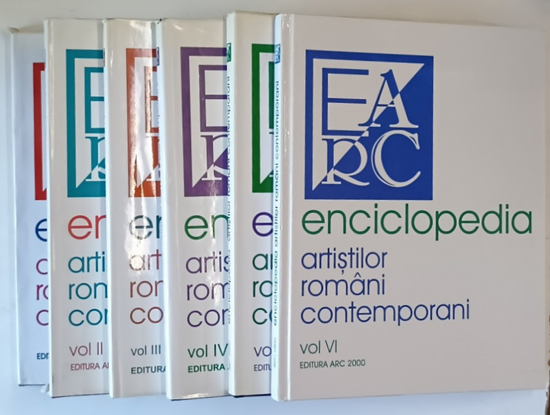 ENCICLOPEDIA ARTISTILOR ROMANI CONTEMPORANI , VOLUMELE I - VI de ALEXANDRU CEBUC ... NEGOITA LAPTOIU , 1996 - 2009