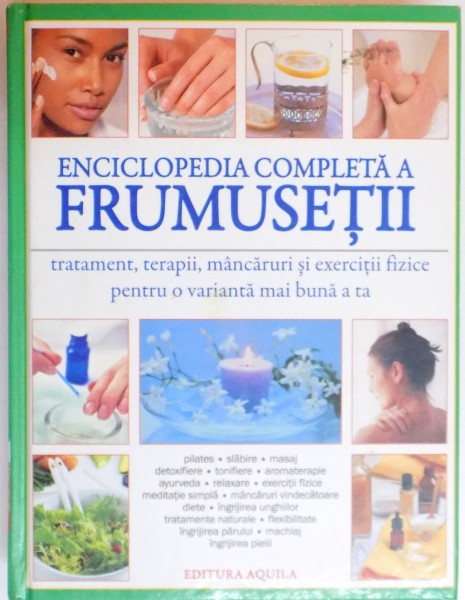 ENCICLOPEDIA COMPLETA A FRUMUSETII de HELENA SUNNYDALE , 2008