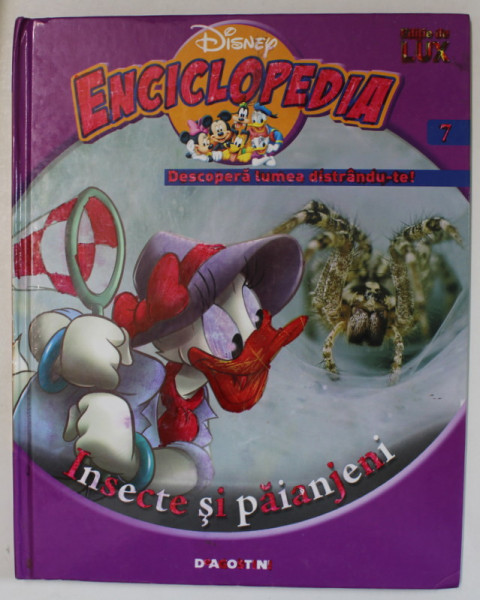 ENCICLOPEDIA DISNEY, INSECTE SI PAIANJENI, VOL. VII, EDITIE DE LUX, 2008