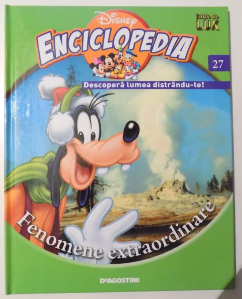 ENCICLOPEDIA DISNEY , NR. 27 , FENOMENE EXTRAORDINARE , 2008