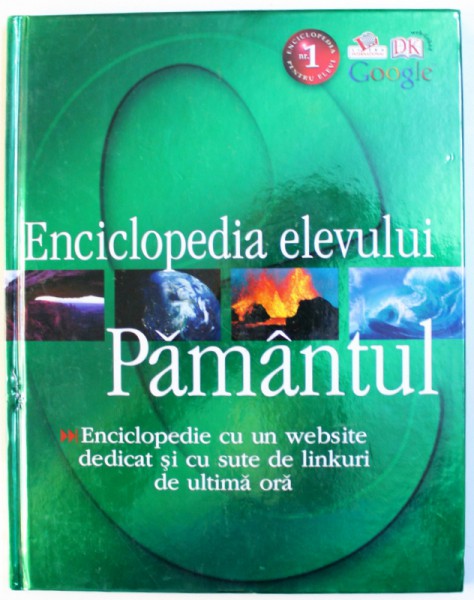 ENCICLOPEDIA ELEVULUI  - PAMANTUL  - ENCICLOPEDIE CU UN WEBSITE DEDICAT SI CU SUTE DE LINKURI DE ULTIMA ORA , text de MATT TURNER , 2008