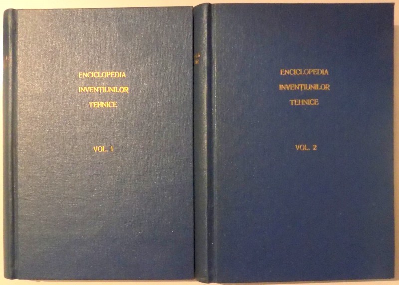 ENCICLOPEDIA INVENTIUNILOR TEHNICE , VOL. I-II , de ING. NIC. P. CONSTANTINESCU (1939-1942)
