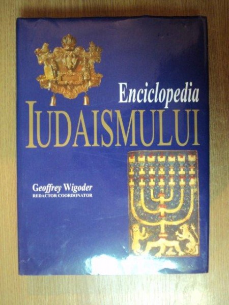 ENCICLOPEDIA IUDAISMULUI de GEOFFREY WIGODER , 2006