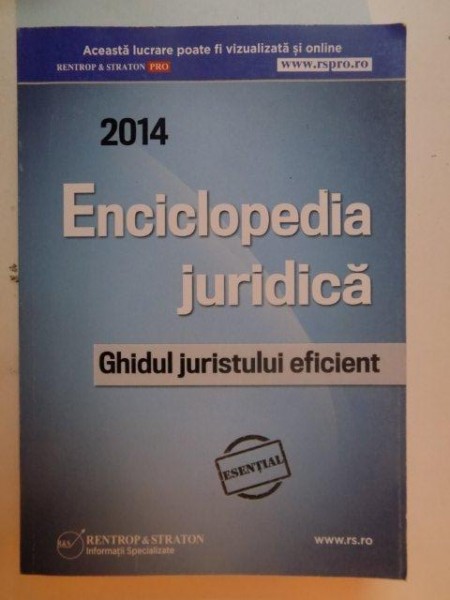ENCICLOPEDIA JURIDICA , GHIDUL JURISTULUI EFICIENT , 2014
