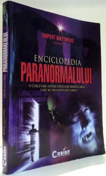 ENCICLOPEDIA PARANORMALULUI de RUPERT MATTHEWS , 2011