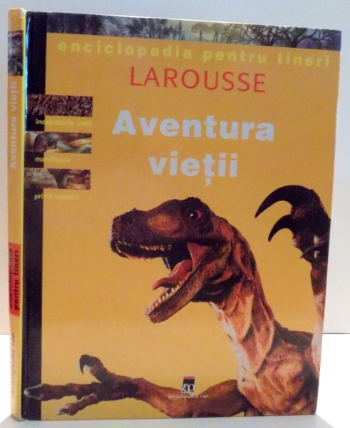 ENCICLOPEDIA PENTRU TINERI LAROUSSE , AVENTURA VIETII , 1999