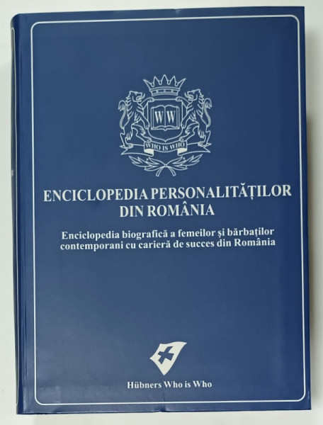 ENCICLOPEDIA PERSONALITATILOR DIN ROMANIA , 2007
