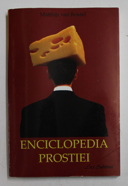 ENCICLOPEDIA PROSTIEI de MATTHIJS VAN BOXSEL , 2005