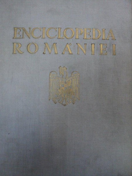 ENCICLOPEDIA ROMANIEI , TARA ROMANEASCA VOL.II ,1938