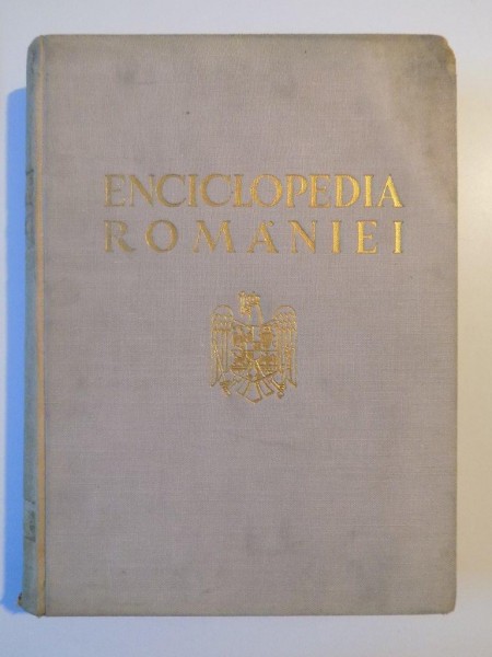 ENCICLOPEDIA ROMANIEI  , VOLUMUL II ,BUCURESTI, 1939 ,TARA ROMANEASCA (MONOGRAFIILE JUDETELOR) ,CONTINE AMBELE PORTRETE(REGELE CAROL II si MIHAI)