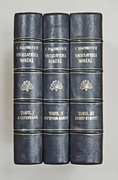 ENCICLOPEDIA ROMÂNĂ de C. DIACONOVICH, VOL.I-III - SIBIU, 1898-1904