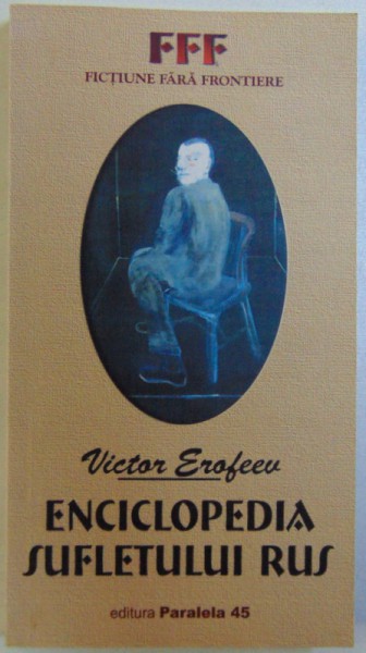 ENCICLOPEDIA SUFLETULUI RUS de VICTOR EROFEEV , 2003