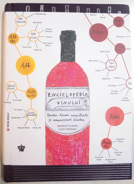 ENCICLOPEDIA VINULUI de MADELINE PUCKETTE & JUSTIN HAMMACK , 2016