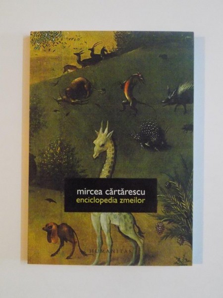 ENCICLOPEDIA ZMEILOR de MIRCEA CARTARESCU , 2011