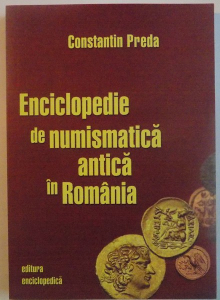 ENCICLOPEDIE DE NUMISMATICA ANTICA IN ROMANIA, 2008