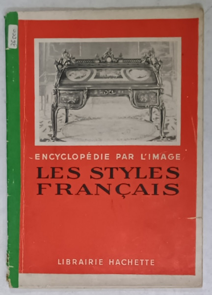 ENCICLOPEDIE PAR L '  ÍMAGE : LES STYLES FRANCAIS , 1929