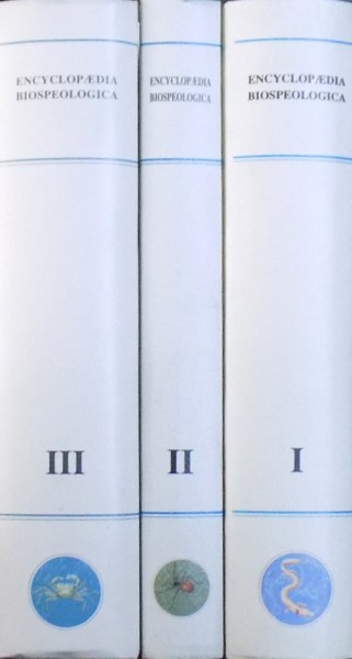 ENCYCLOPAEDIA BIOSPEOLOGICA, TOME I-III de CHRISTIAN JUBERTHIE si VASILE DECU, 1994-2001