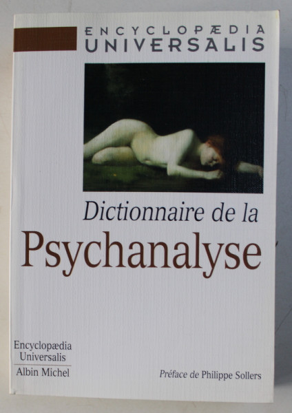 ENCYCLOPAEDIA UNIVERSALIS , DICTIONNAIRE DE LA PSYCHANALYSE , 1997