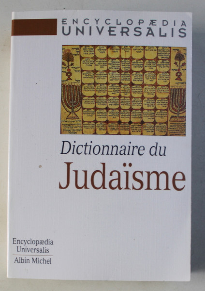 ENCYCLOPAEDIA UNIVERSALIS , DICTIONNAIRE DU JUDAISME , 1998