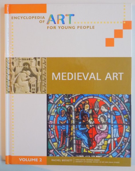 ENCYCLOPEDIA OF ART FOR YOUNG PEOPLE : MEDEVAL ART by RACHEL BECKETT , VOL II , 2008