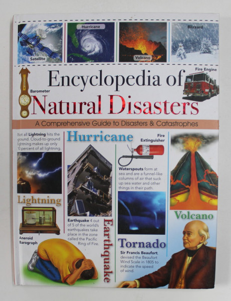 ENCYCLOPEDIA OF NATURAL DISASTERS - A COMPREHENSIVE GUIDE TO DISASTERS and CATASTROPHES , 2013
