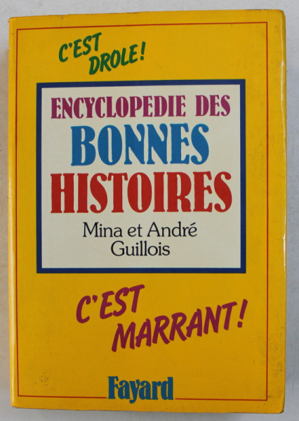 ENCYCLOPEDIE DES BONNES HISTOIRES par MINA et ANDRE GUILLOIS ,DEDICATIE*