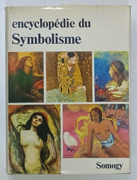 ENCYCLOPEDIE DU SYMBOLISME , PEINTURE , GRAVURE et SCULPTURE , LITTERATURE , MUSIQUE par JEAN CASSOU , 1979