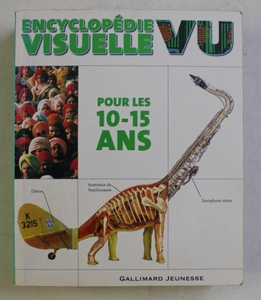 ENCYCLOPEDIE VISUELLE , VU , POUR LES 10 - 15 ANS , texte par JOHN FARNDON , 2006