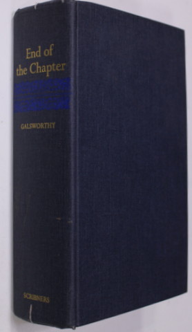 END OF THE CHAPTER by JOHN GALSWORTHY , 1961
