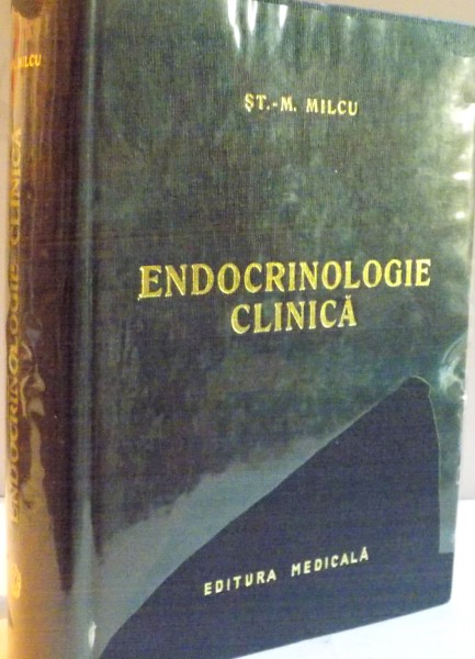 ENDOCRINOLOGIE CLINICA de ST.M. MILCU , 1967