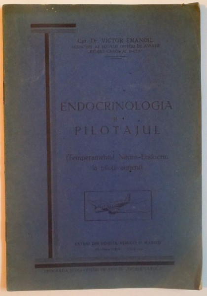 ENDOCRONOLOGIA SI PILOTAJUL , IUNIE-IULIE 1939