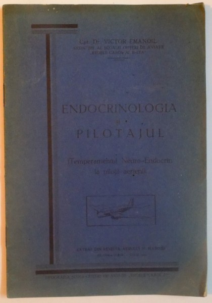 ENDOCRONOLOGIA SI PILOTAJUL , IUNIE-IULIE 1939