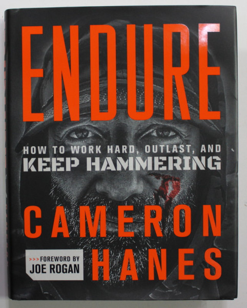 ENDURE - HOW TO WORK HRD , OUTLST , AND KEEP HAMMERING by CAMERON HANES , 2022