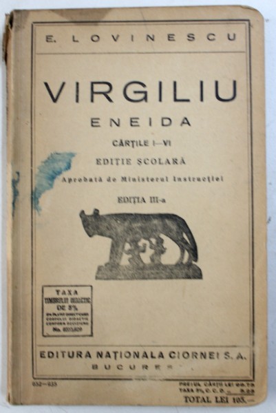 ENEIDA de VIRGILIU , CARTILE I - VI , EDITIE SCOLARA de E. LOVINESCU , EDITIE IN LIMBA LATINA , 1935