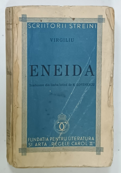 ENEIDA de VIRGILIU , traducere din limba latina de E. LOVINESCU , 1938, COPERTA BROSATA  CU URME DE UZURA