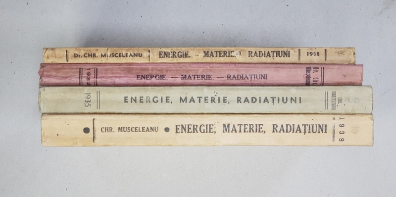ENERGIE, MATERIE, RADIATIUNI de DR.CHR.MUSCELEANU, PATRU VOLUME -1932