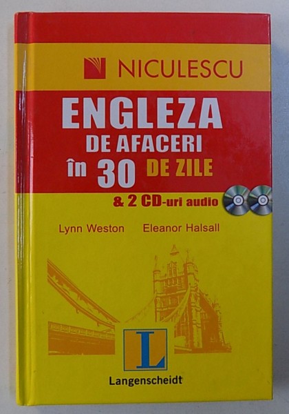 ENGLEZA DE AFACERI IN 30 DE ZILE de LYNN WESTON si ELEANOR HALSALL , 2008 , LIPSA CD- URI *