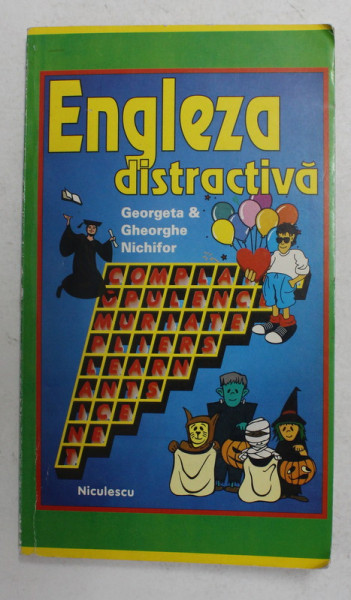 ENGLEZA DISTRACTIVA - de GEORGETA si GHEORGHE NICHIFOR , 1997 , PREZINTA INSEMNARI CU MARKERUL *