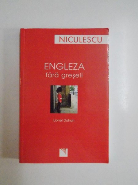 ENGLEZA FARA GRESELI de LIONEL DAHAN , 2007
