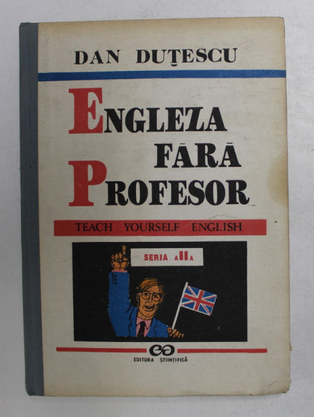 ENGLEZA FARA PROFESOR de DAN DUTESCU , VOLUMUL I , 1992
