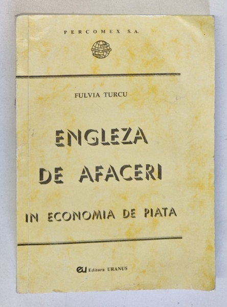 ENGLEZA PENTRU AFACERI IN ECONOMIA DE PIATA de FULVIA TURCU , PREZINTA HALOURI DE APA