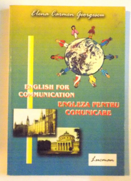 ENGLEZA PENTRU COMUNICARE de ELENA CARMEN GEORGESCU , 2006