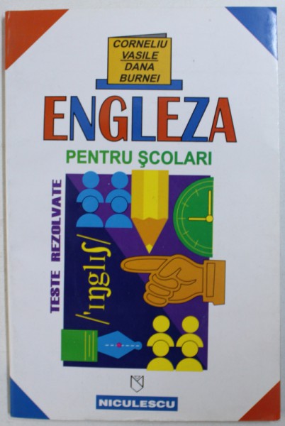 ENGLEZA PENTRU SCOLARI de CORNELIU VASILE, DANA BURNEI , 1997