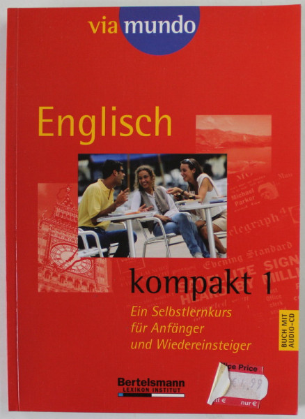 ENGLISCH KOMPAKT 1 , EIN SELBSTLERNKURS FUR ANFANGER UND WIEDEREINTSEIGER , von TERRY MOSTON , 2002 , LIPSA CD *